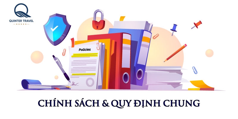 Chính Sách & Quy Định Chung